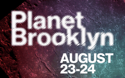 Planet Brooklyn is Coming